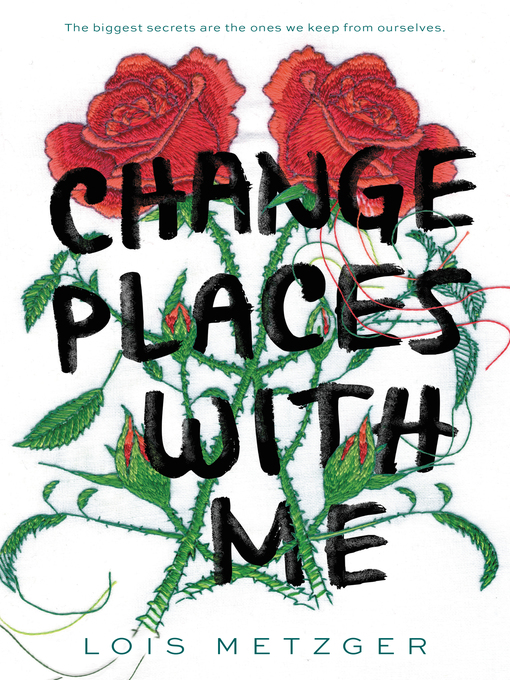 Title details for Change Places with Me by Lois Metzger - Wait list